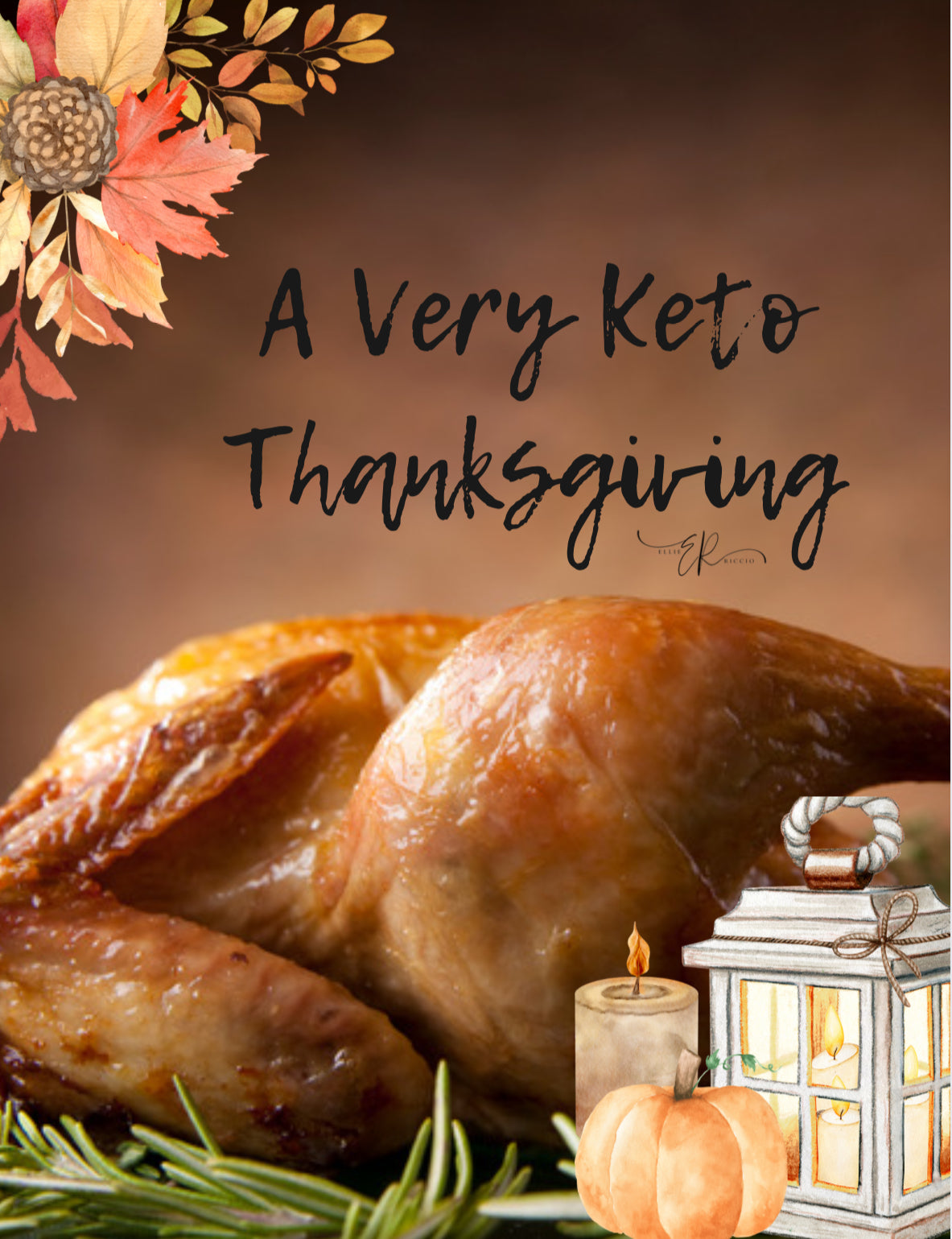 Keto Thanksgiving Dinner Rrecipe E Book