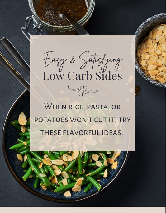 Easy and Satisfying Low Carb Sides (12 easy recipes )