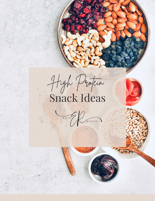 Ellie's High Protein Snack Ideas